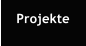 Projekte